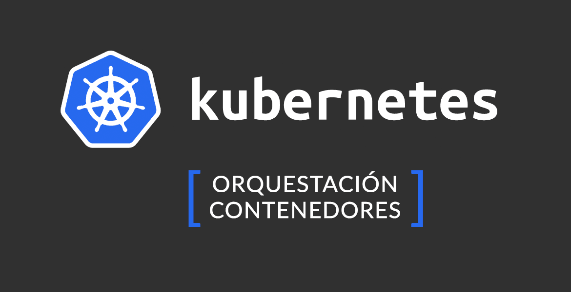 kubernetes-orquestacion